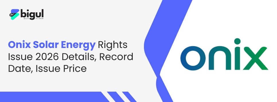 Onix Solar Energy Rights Issue 2026 Details, Price, Dates